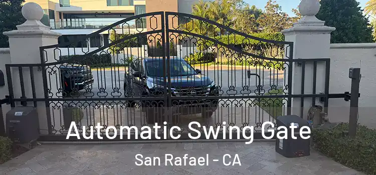  Automatic Swing Gate San Rafael - CA