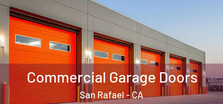  Commercial Garage Doors San Rafael - CA