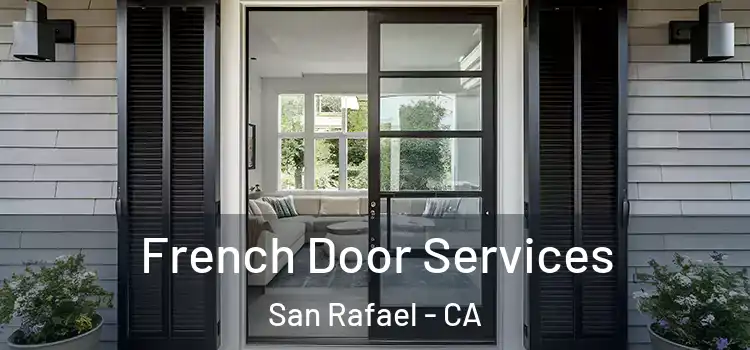  French Door Services San Rafael - CA