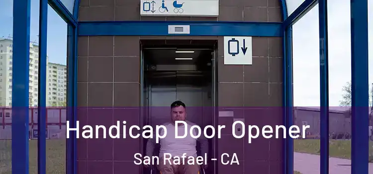 Handicap Door Opener San Rafael - CA