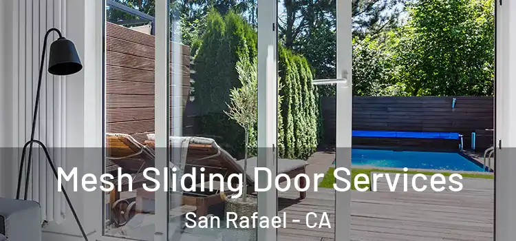 Mesh Sliding Door Services San Rafael - CA