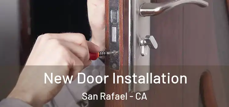  New Door Installation San Rafael - CA
