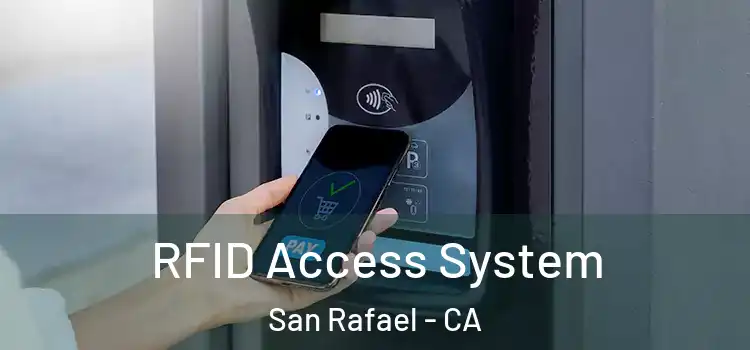 RFID Access System San Rafael - CA