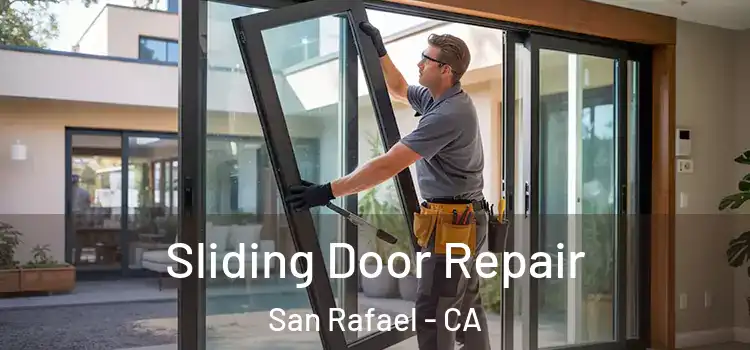 Sliding Door Repair San Rafael - CA