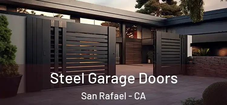 Steel Garage Doors San Rafael - CA